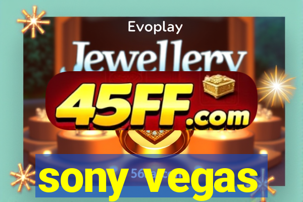 sony vegas